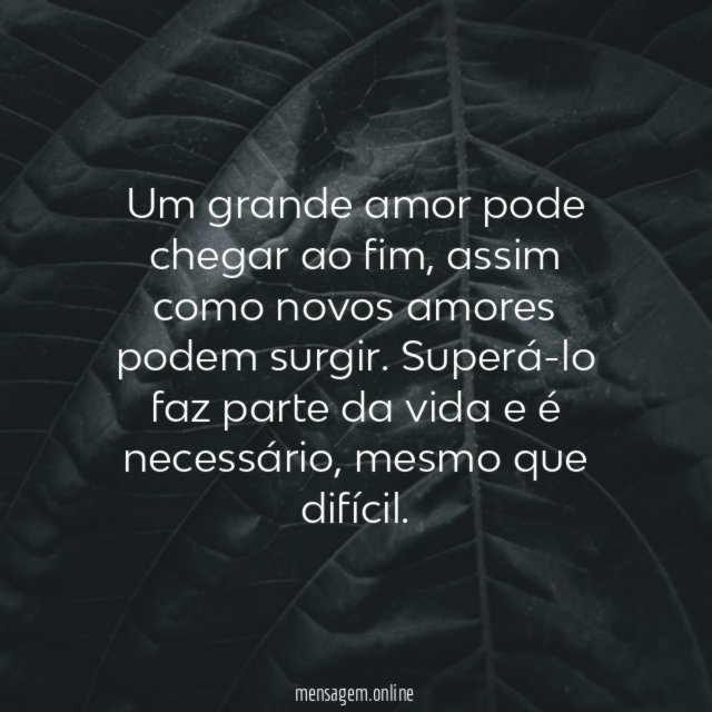 Um grande amor pode chegar ao fim