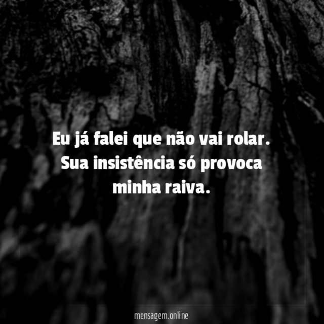 Eu já falei que não vai rolar