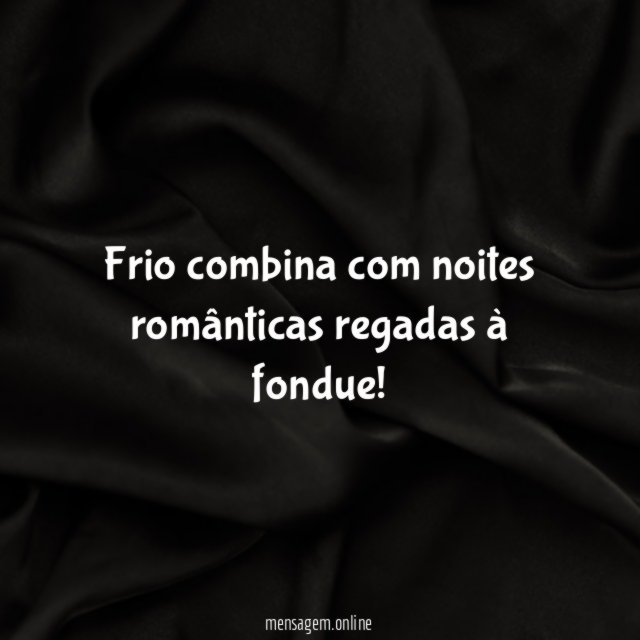Frio combina com noites românticas regadas à fondue