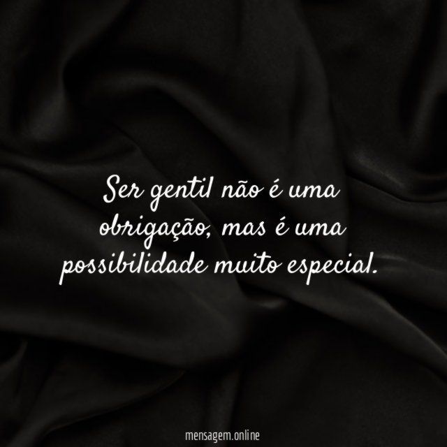 Ser gentil não é uma obrigação