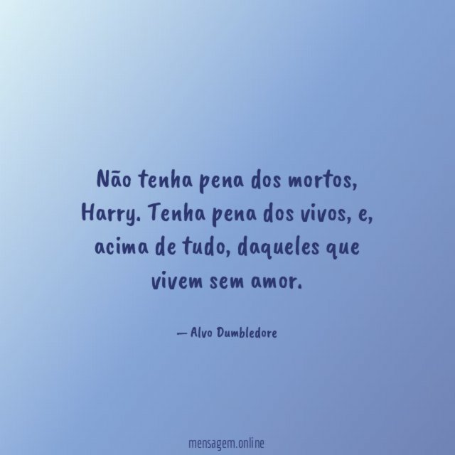 Não tenha pena dos mortos