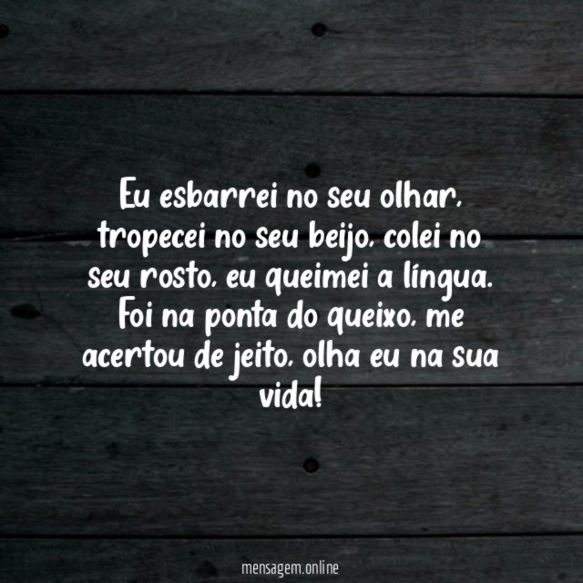 Eu esbarrei no seu olhar