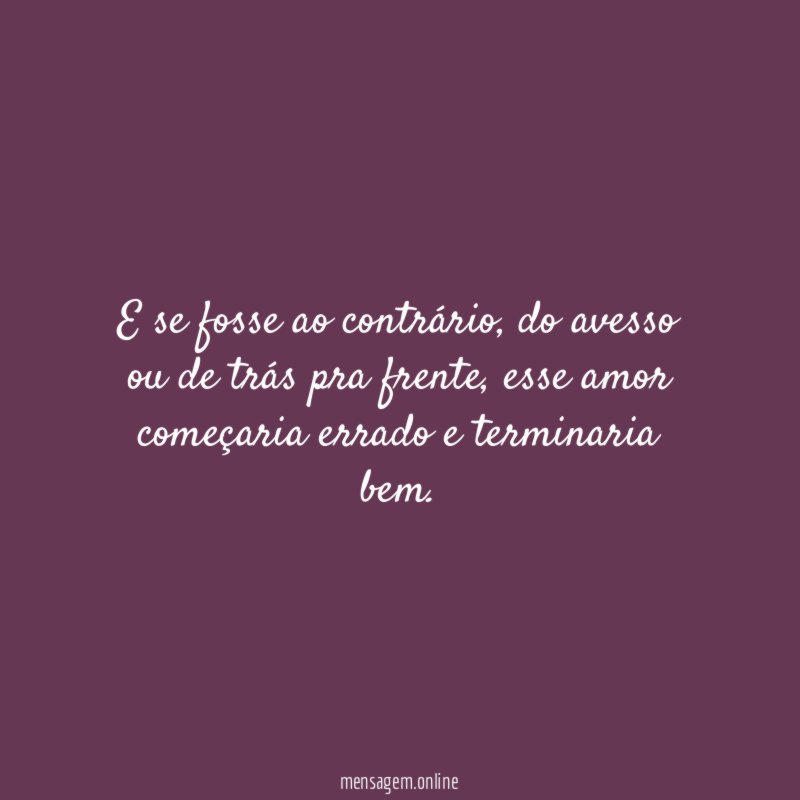 E se fosse ao contrário