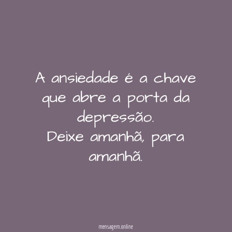 A ansiedade é a chave que abre a porta da depressão