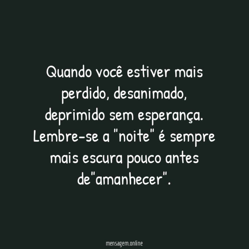 Quando você estiver mais perdido