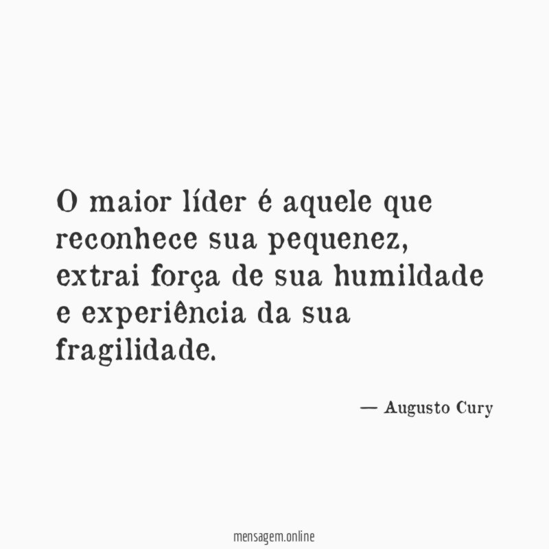 O maior líder é aquele que reconhece sua pequenez