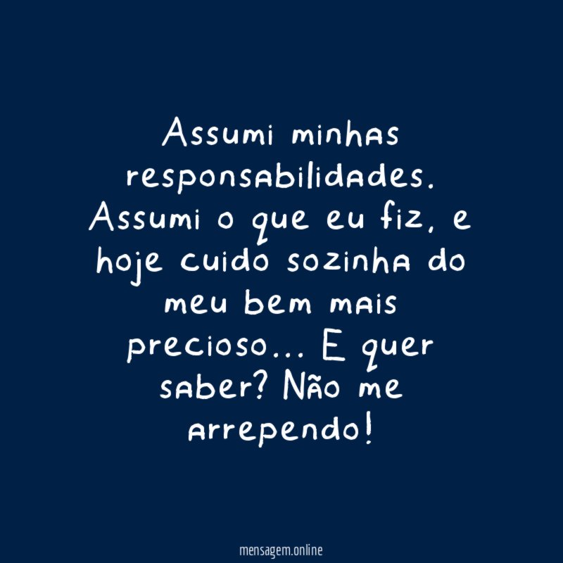 Assumi minhas responsabilidades
