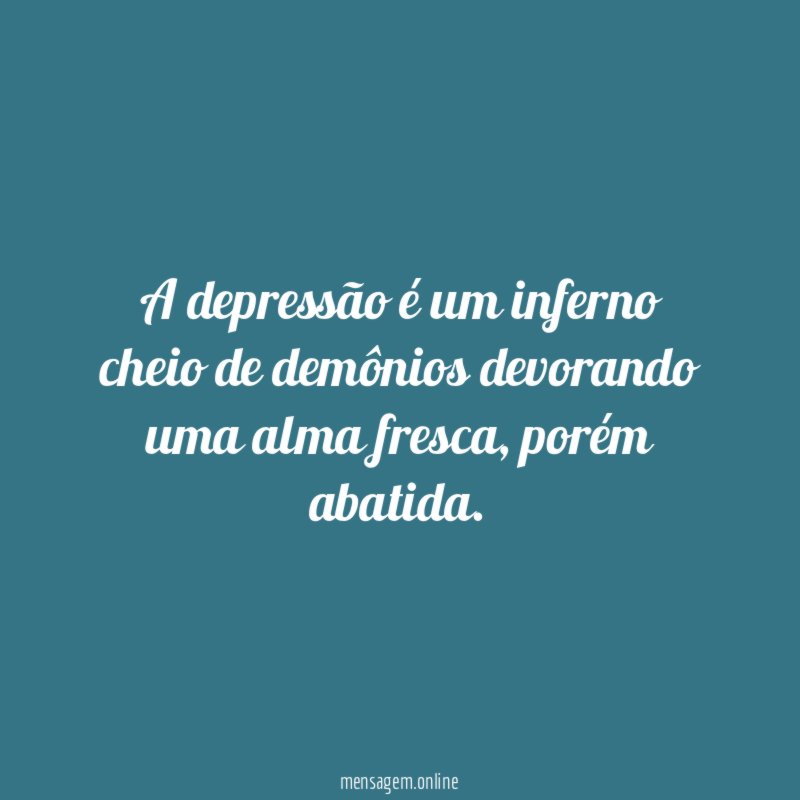 A depressão é um inferno cheio de demônios