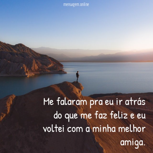 Me falaram pra eu ir atrás do que