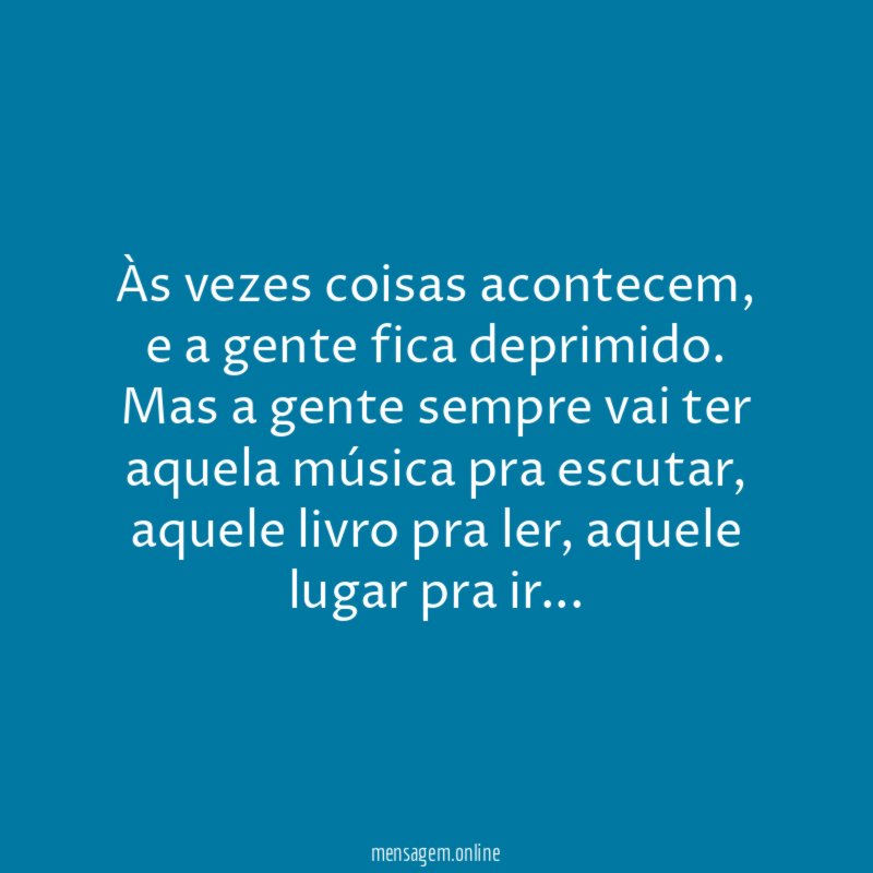 Às vezes coisas acontecem