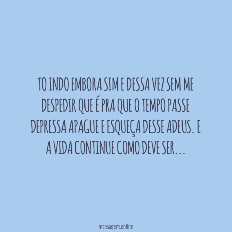 To indo embora sim e dessa vez sem
