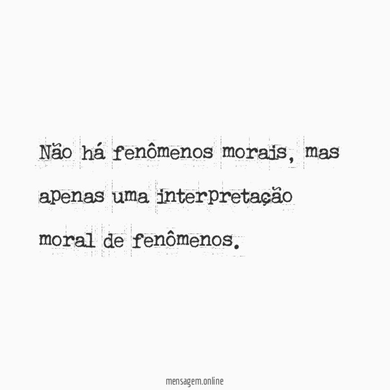 Não há fenômenos morais