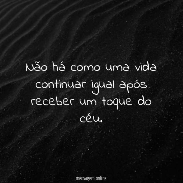 Não há como uma vida continuar igual após