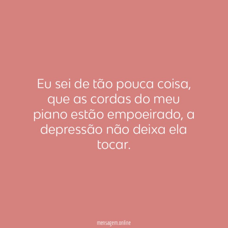 Eu sei de tão pouca coisa