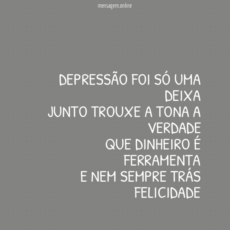 Depressão foi só uma deixa Junto trouxe a tona