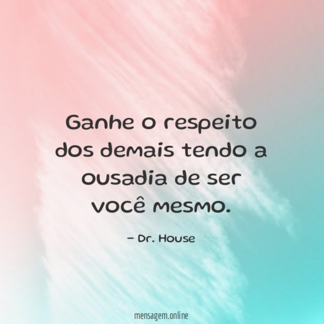 Ganhe o respeito dos demais tendo a ousadia de ser você mesmo