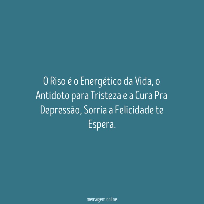 O Riso é o Energético da Vida