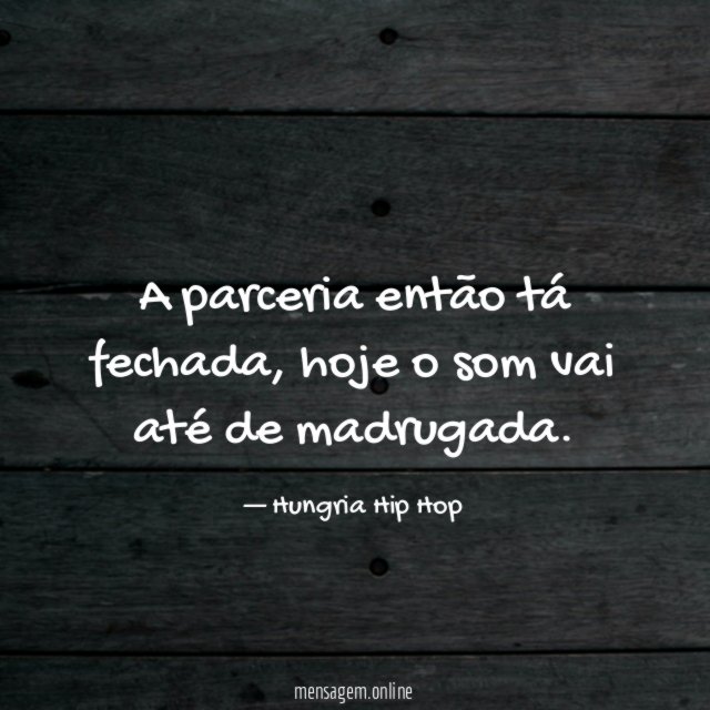 A parceria então tá fechada