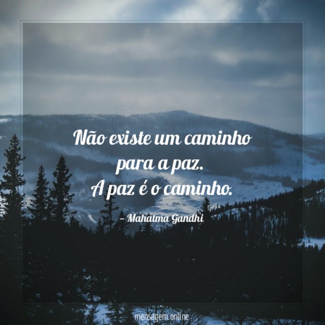 Não existe um caminho para a paz