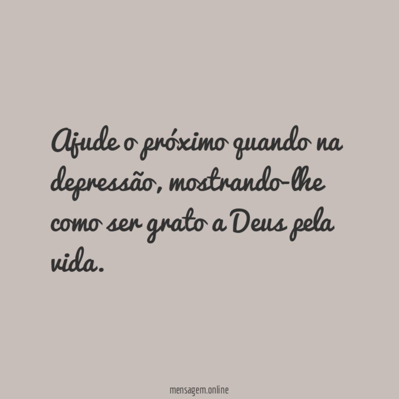 Ajude o próximo quando na depressão