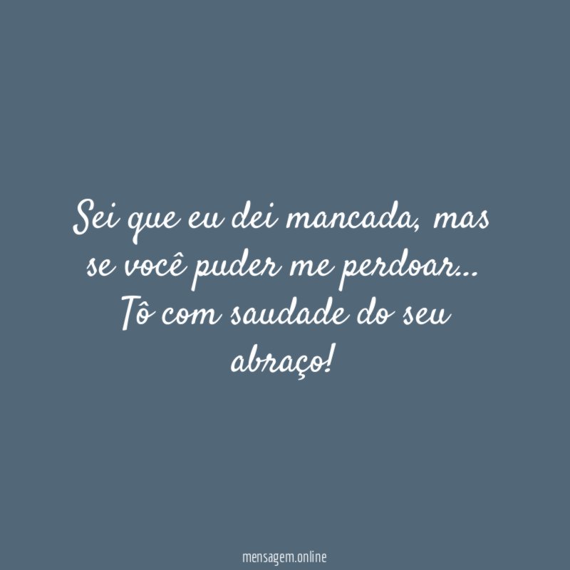 Sei que eu dei mancada