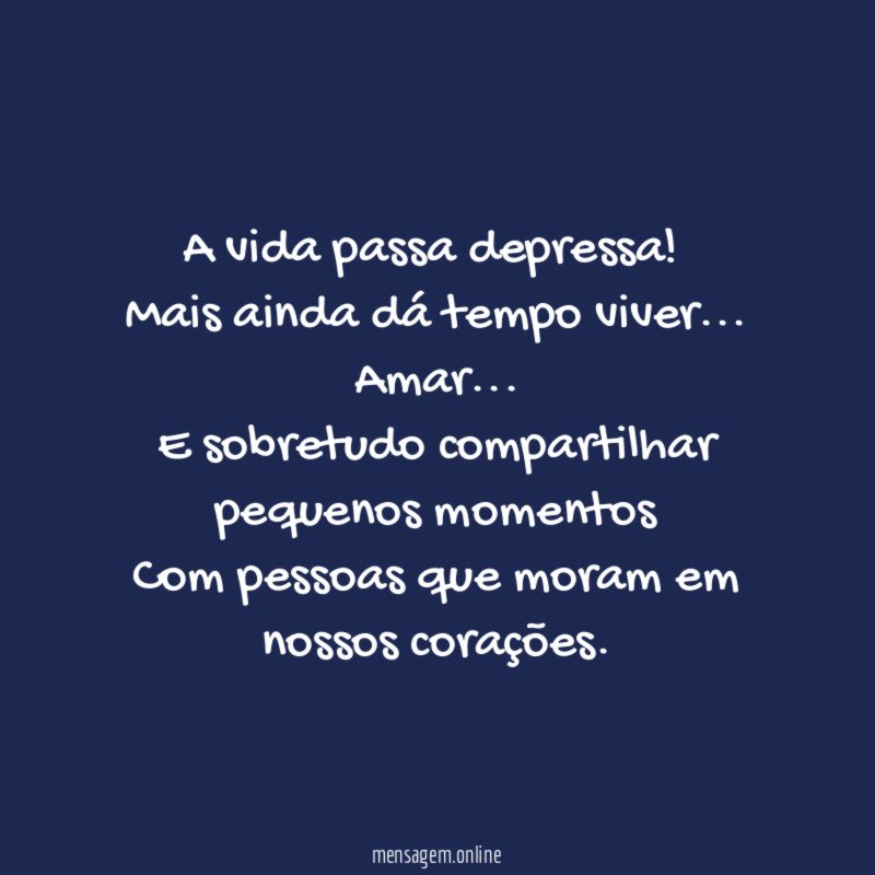 A vida passa depressa