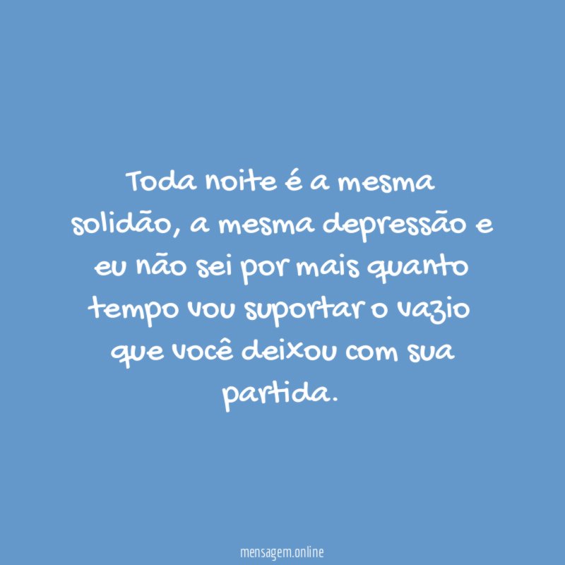 Toda noite é a mesma solidão