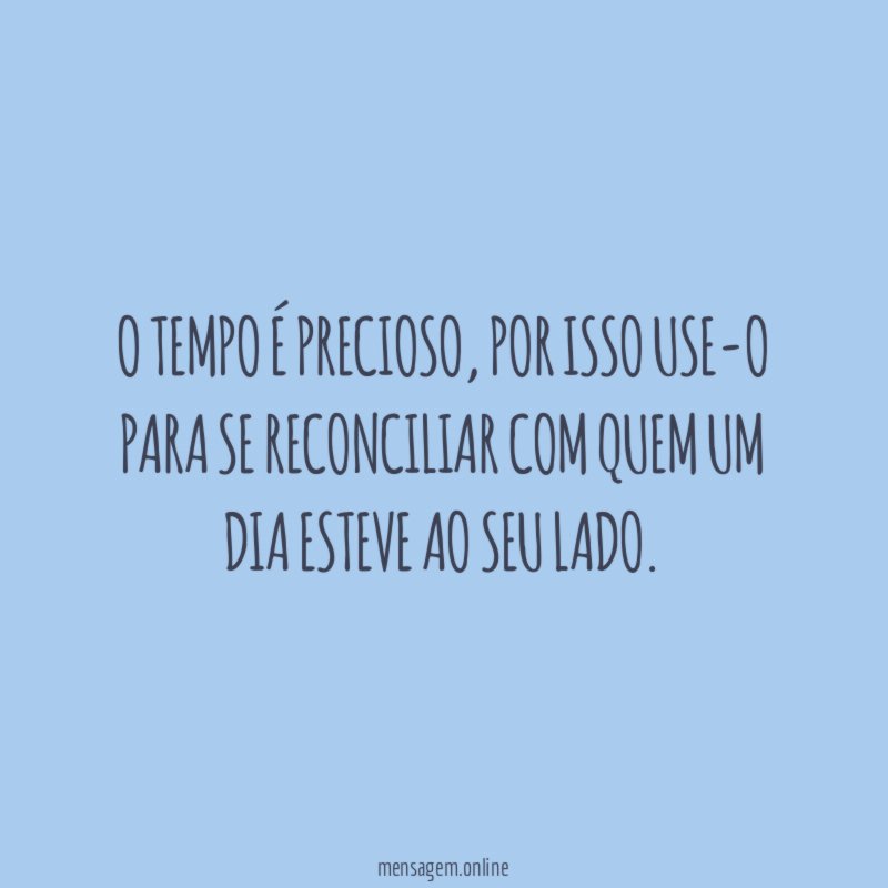 O tempo é precioso
