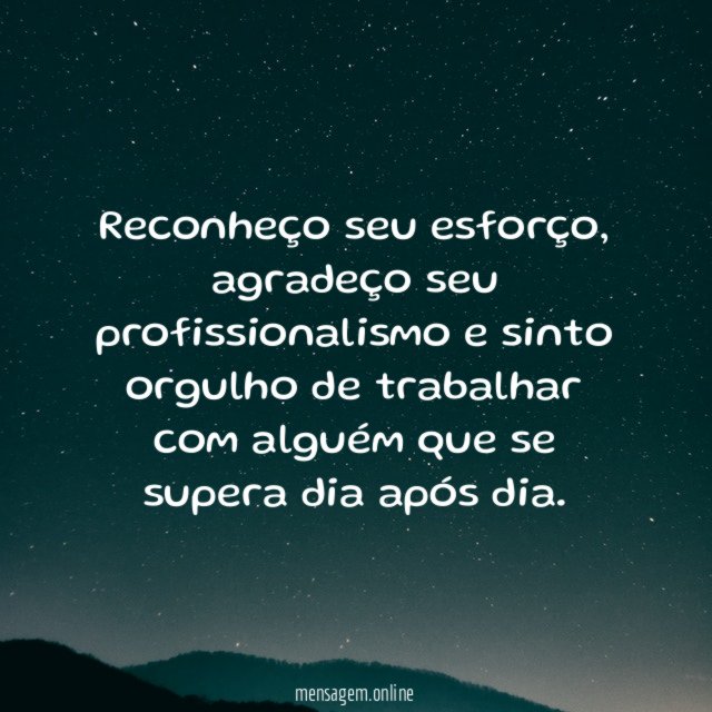 Reconheço seu esforço