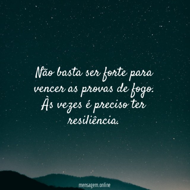 Não basta ser forte para vencer as provas de fogo