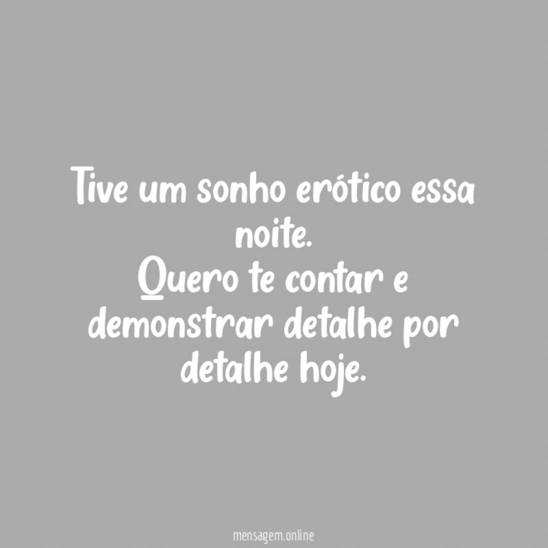 Tive um sonho erótico essa noite