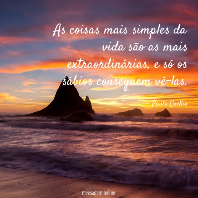 As coisas mais simples da vida são as mais extraordinárias