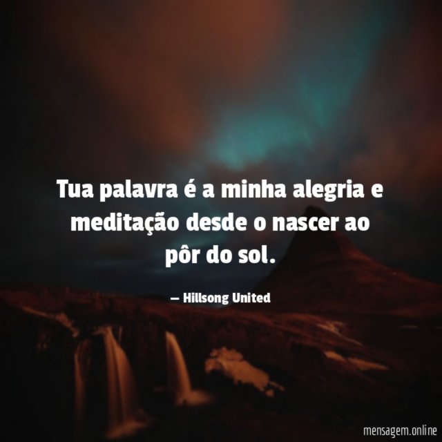 Tua palavra é a minha alegria e meditação