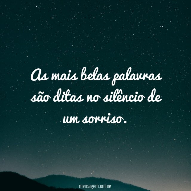 As mais belas palavras são ditas no silêncio