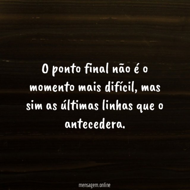 O ponto final não é o momento mais difícil