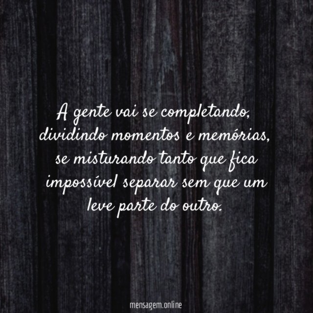 A gente vai se completando