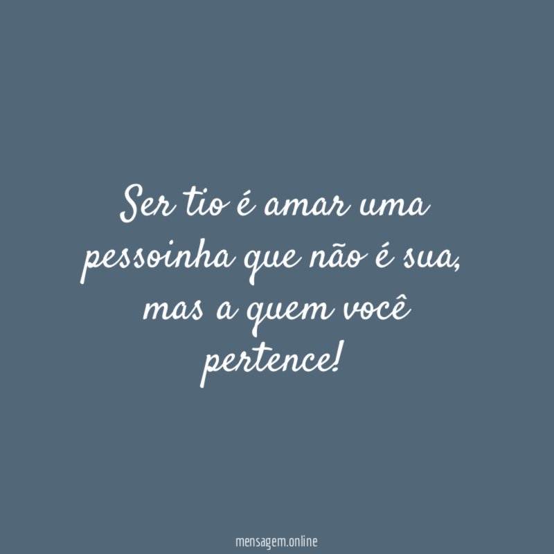 Ser tio é amar uma pessoinha que não é sua