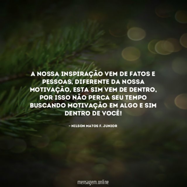 A nossa inspiração vem de fatos e pessoas