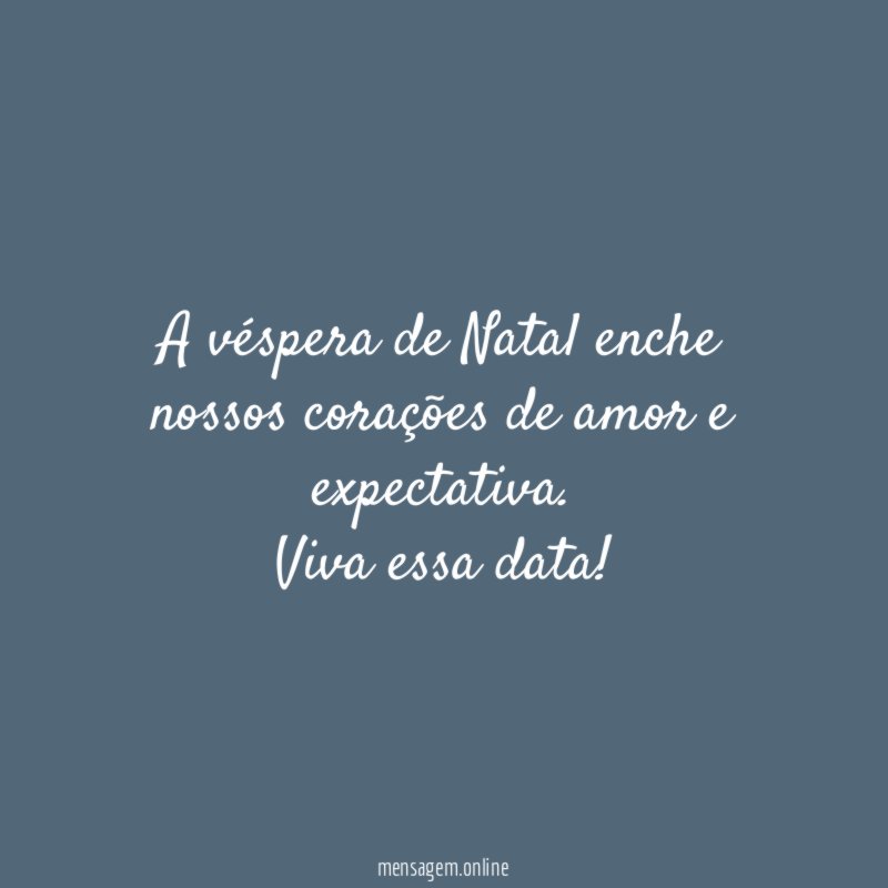 A véspera de Natal enche nossos corações de