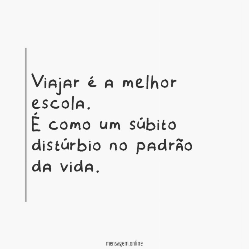 Viajar é a melhor escola