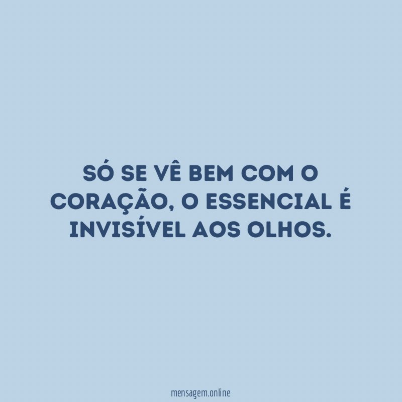 Só se vê bem com o coração
