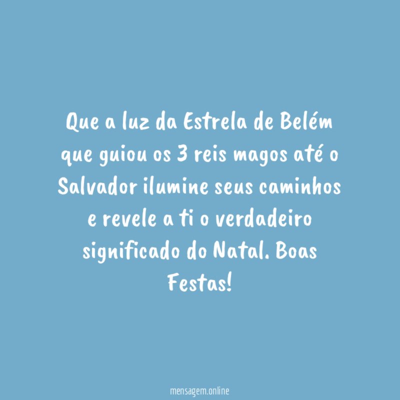Que a luz da Estrela de Belém que