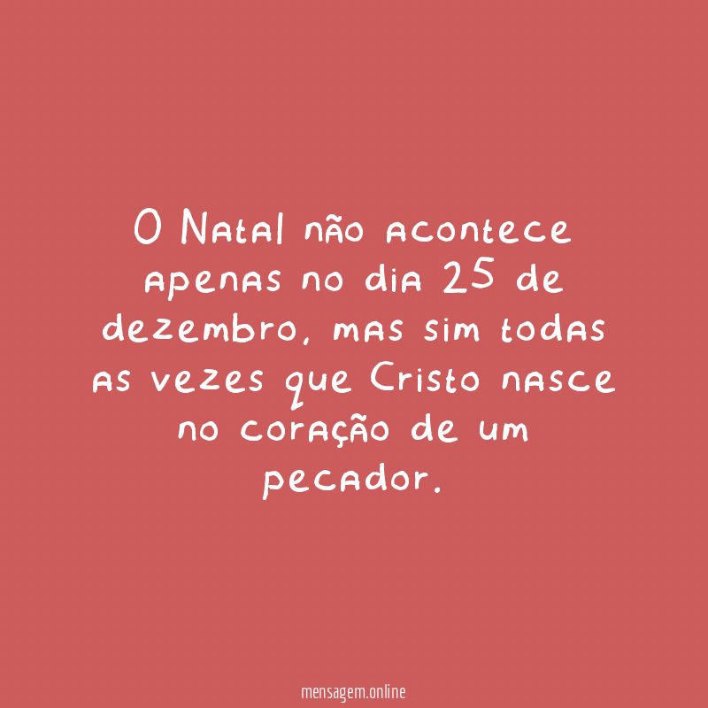 O Natal não acontece apenas no dia 25 de dezembro