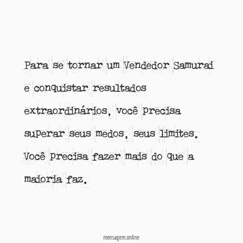 Para se tornar um Vendedor Samurai e conquistar resultados extraordinários