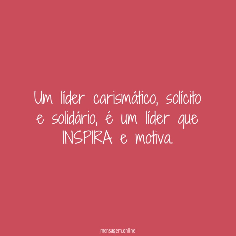 Um líder carismático