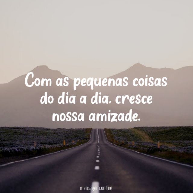 Com as pequenas coisas do dia a dia