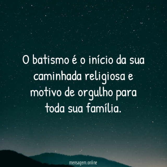 O batismo é o início da sua caminhada