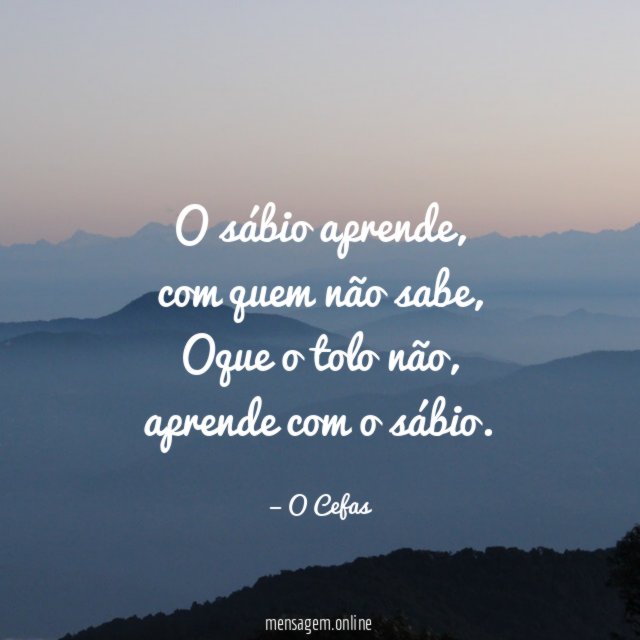 O sábio aprende