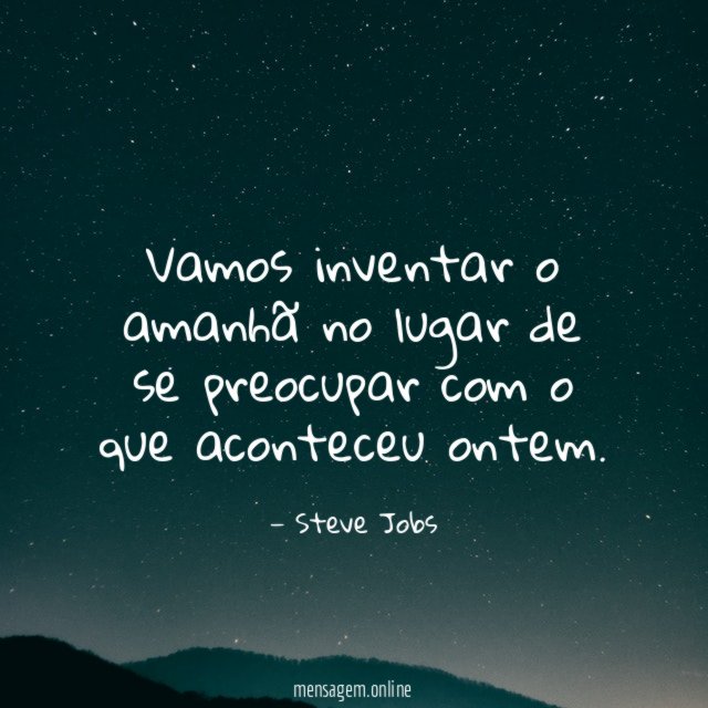 Vamos inventar o amanhã no lugar de se
