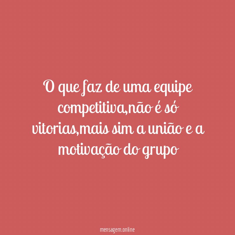 O que faz de uma equipe competitiva